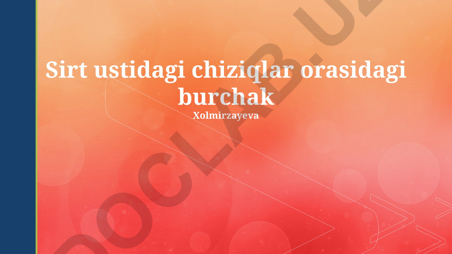 Yuzadagi chiziqlar orasidagi burchak va hisoblash usullari