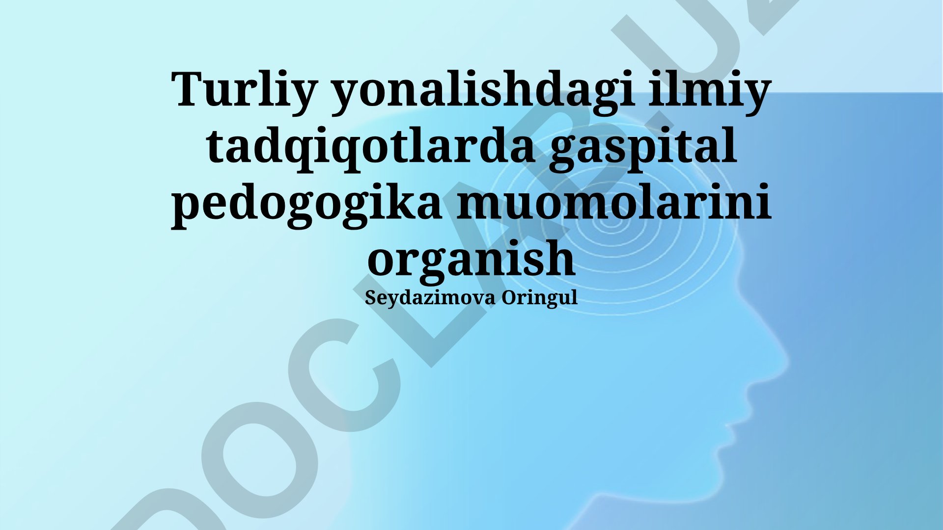 Kasalxona pedagogikasi muammolari va ularni hal qilish yo‘llari