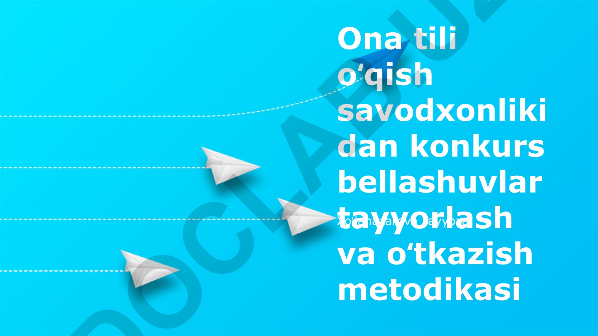 Ona tili o'qish savodxonligi bo'yicha tanlovlarni tayyorlash va o'tkazish metodikasi
