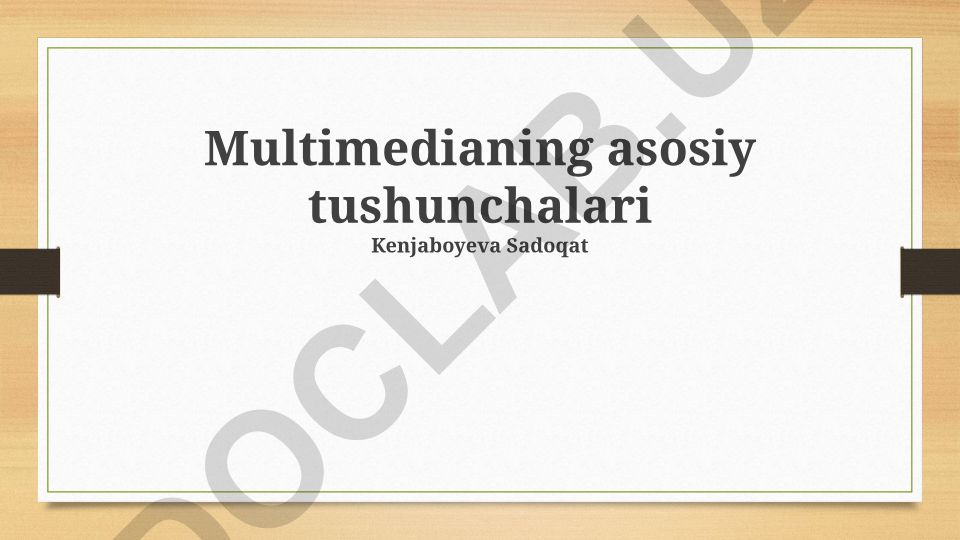 Multimedianing asosiy tushunchalari, elementlari va yaratish jarayoni