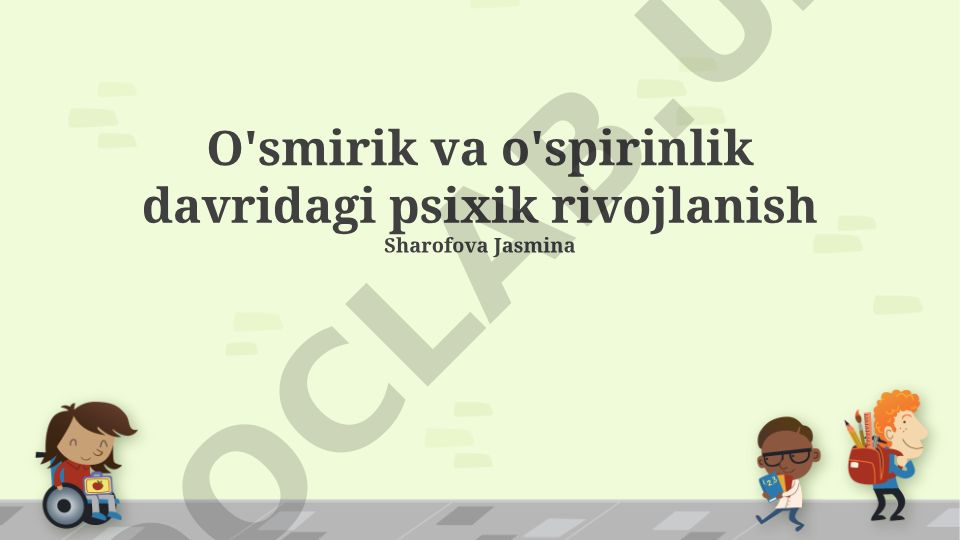 O'smirlik davridagi psixik rivojlanish