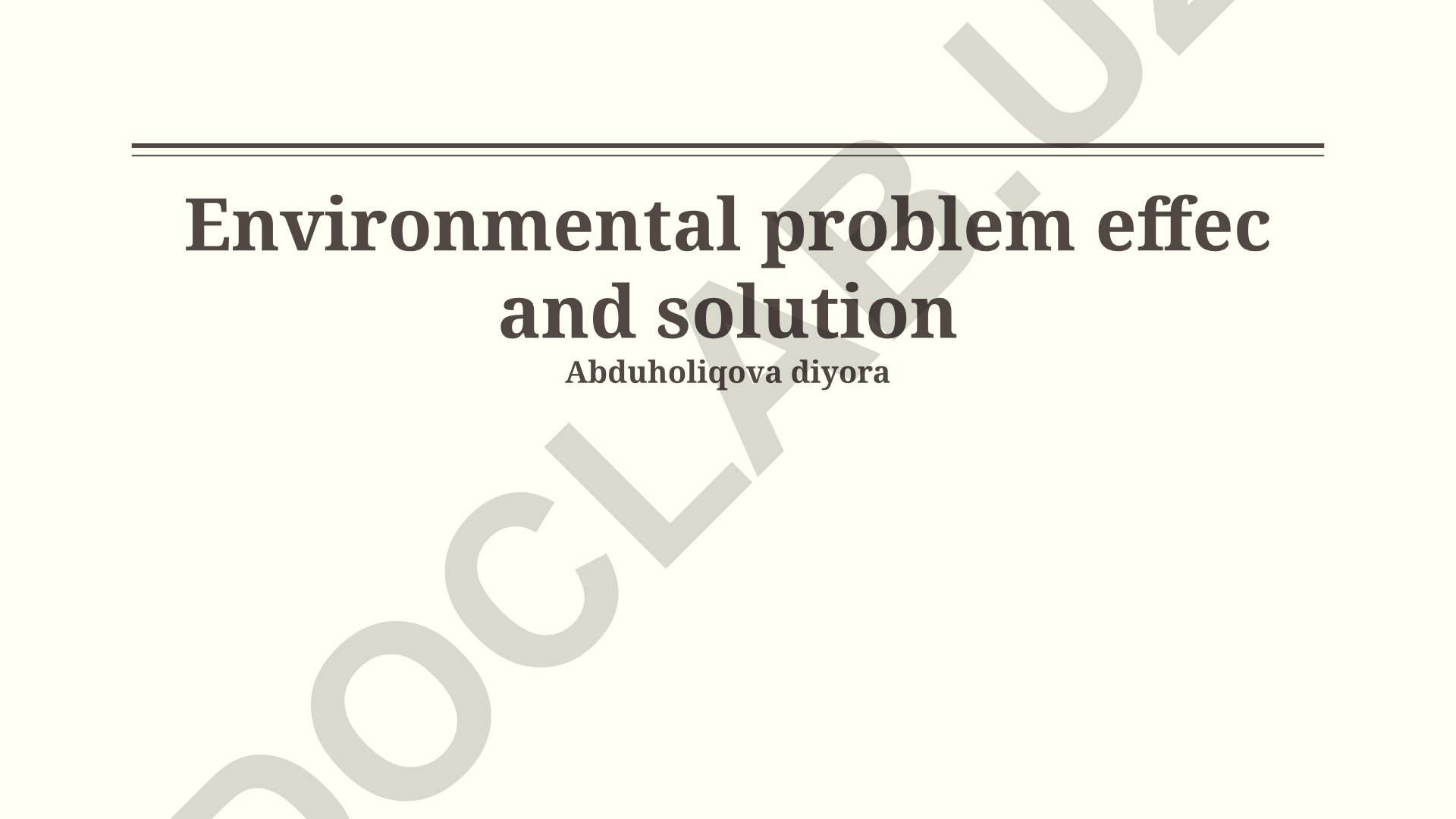 Environmental Problems: Effects and Solutions