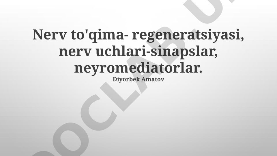 Nerv to'qimasi regeneratsiyasi va sinapslar