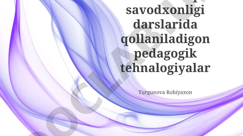 Ona tili va o'qish savodxonligi darslarida pedagogik texnologiyalar