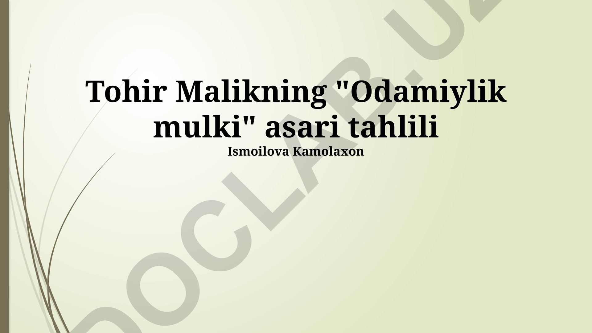 Tohir Malikning 'Odamiylik mulki' asari tahlili