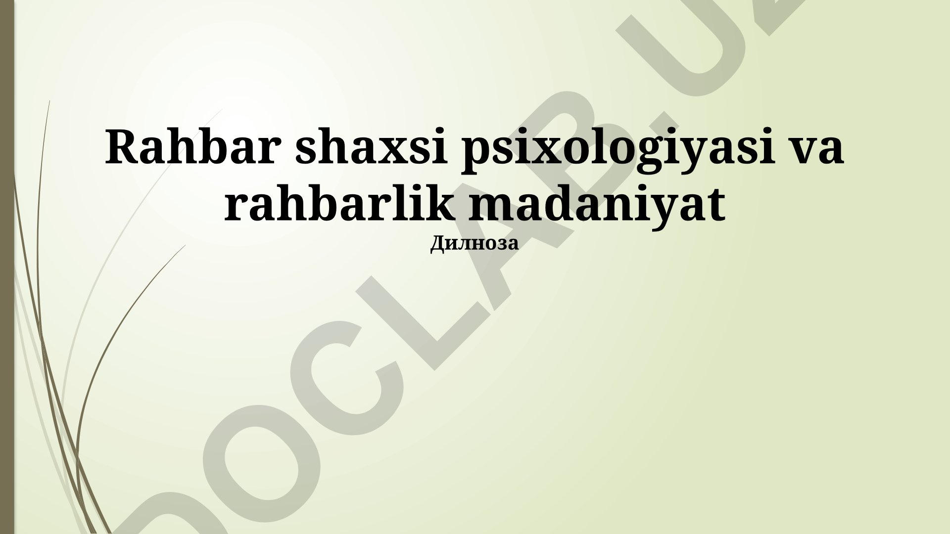 Rahbar shaxsi psixologiyasi va rahbarlik madaniyati
