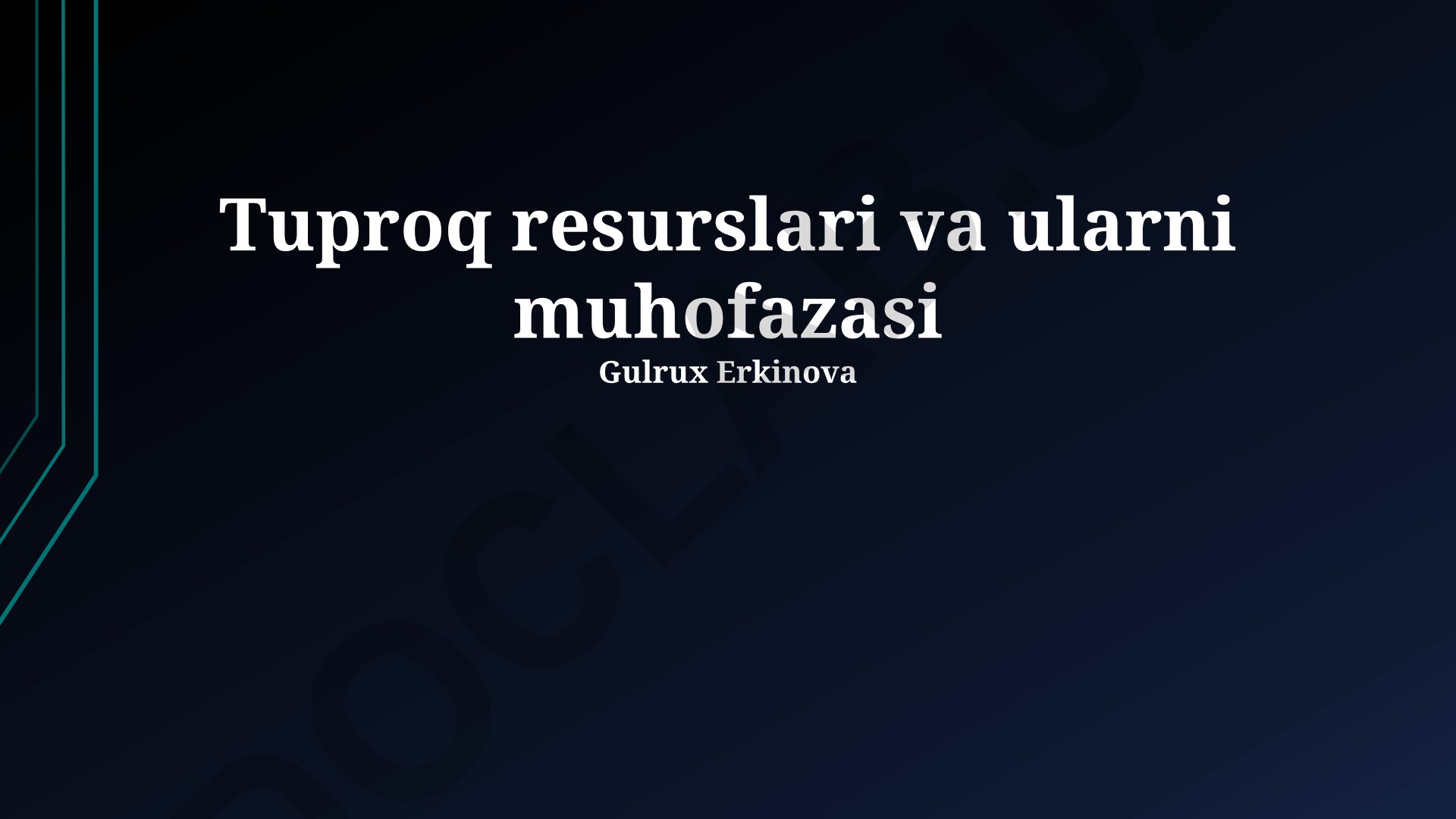 Tuproq resurslari va ularni muhofazasi