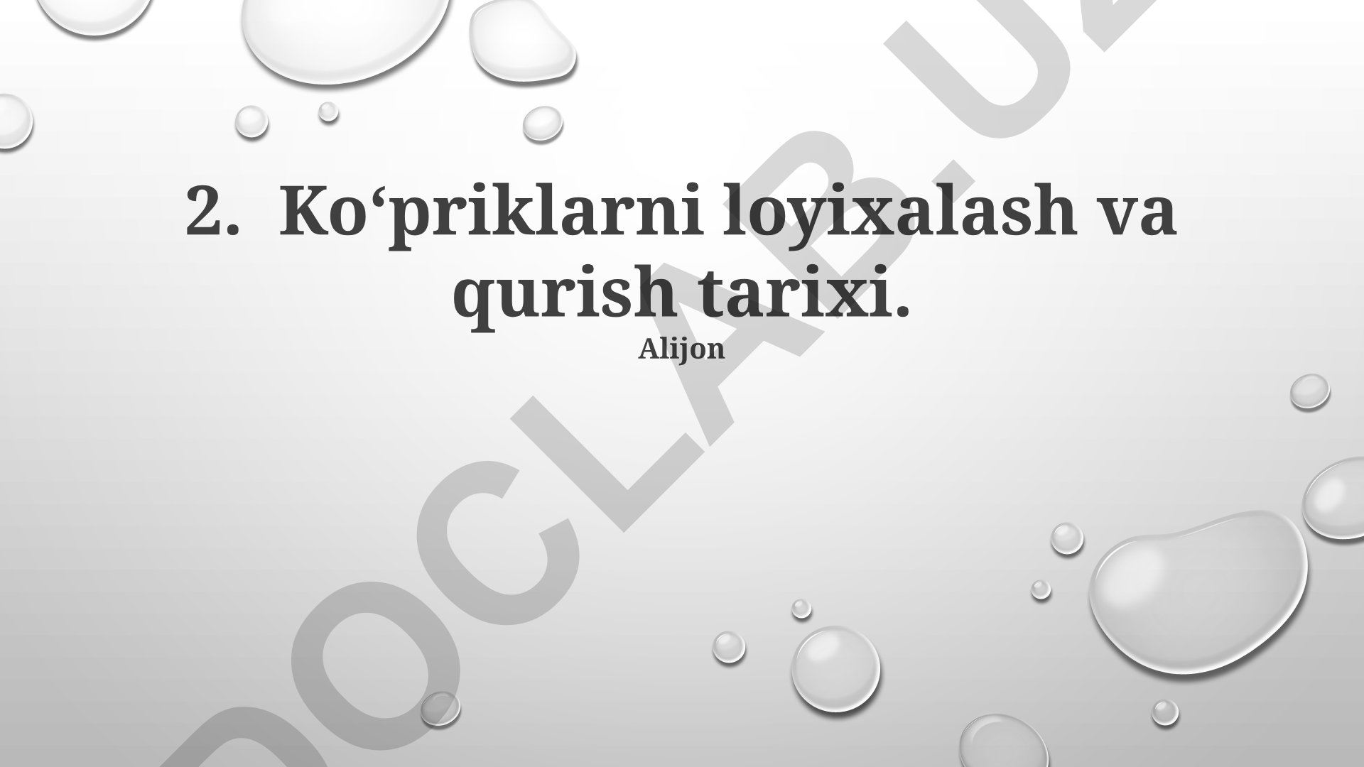 Ko'priklarni loyihalash va qurish tarixi