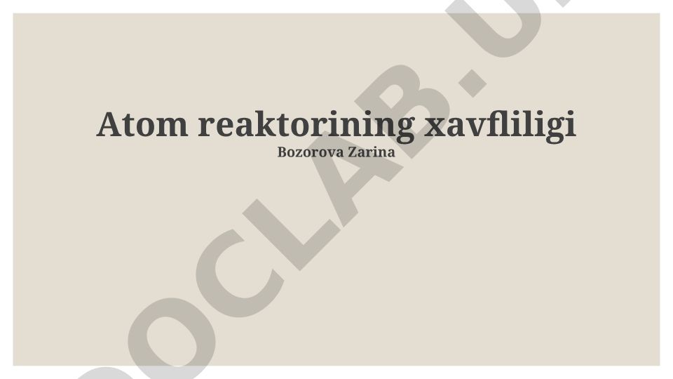 Atom reaktorining xavfliligi