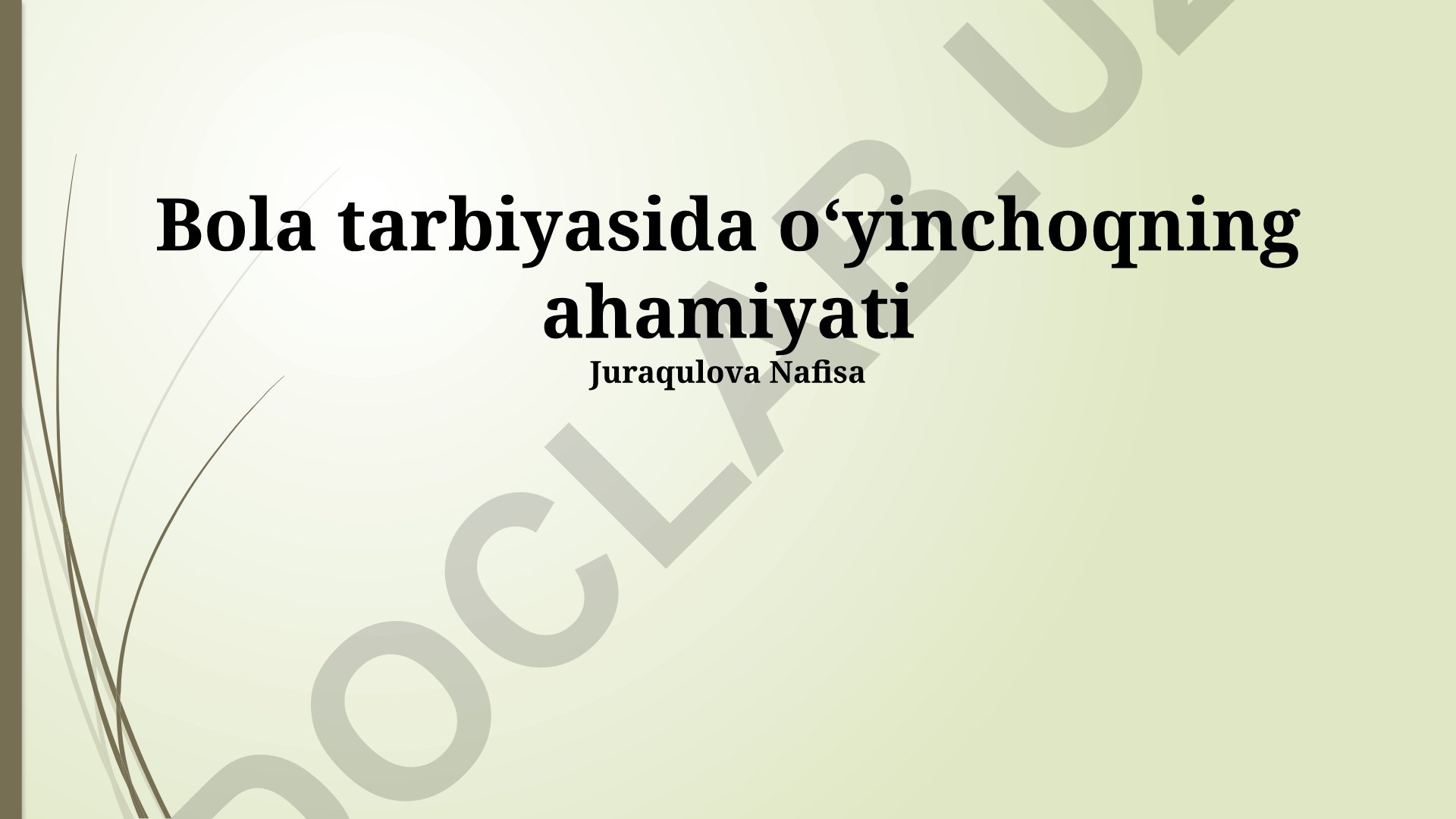 Bola tarbiyasida oʻyinchoqning ahamiyati