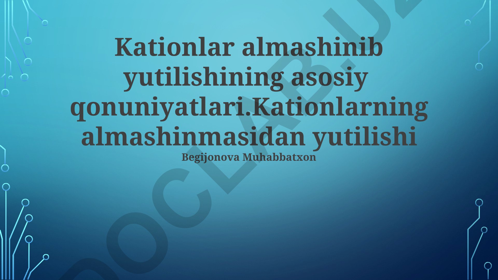 Kationlar almashinib yutilishining asosiy qonuniyatlari
