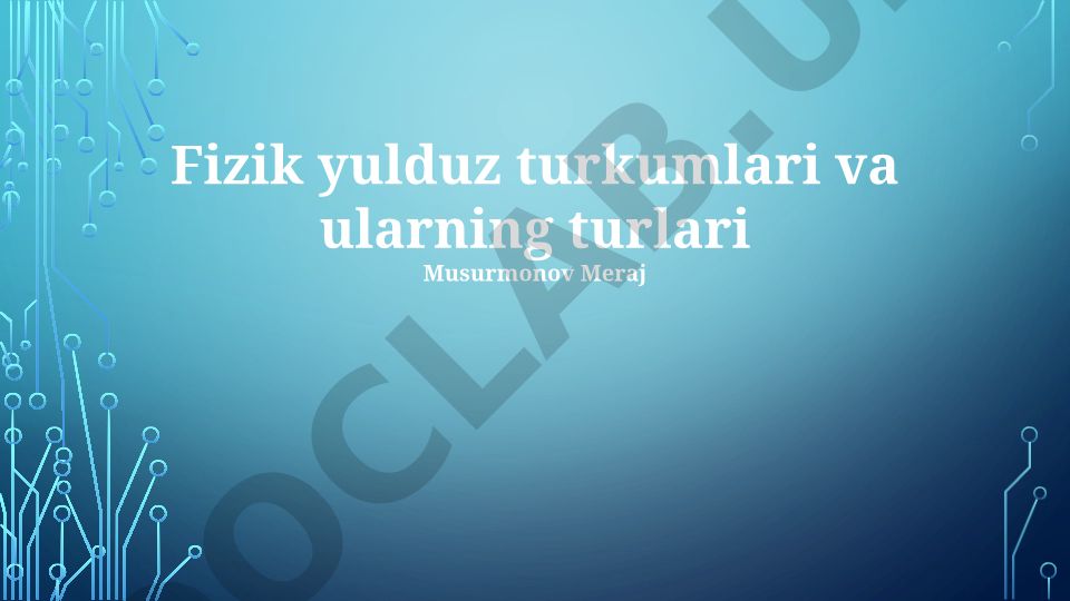 Fizik yulduz turkumlari va ularning turlari