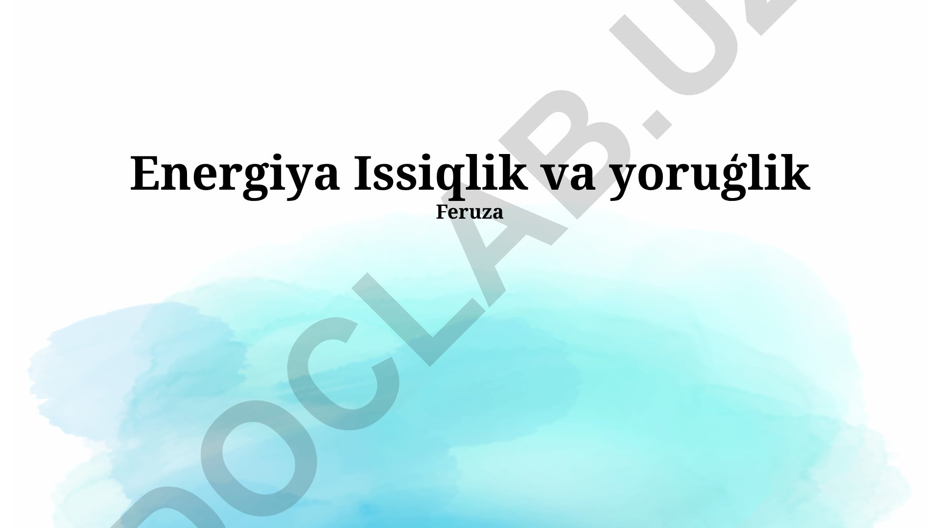 Energiya, issiqlik va yorug'lik asoslari