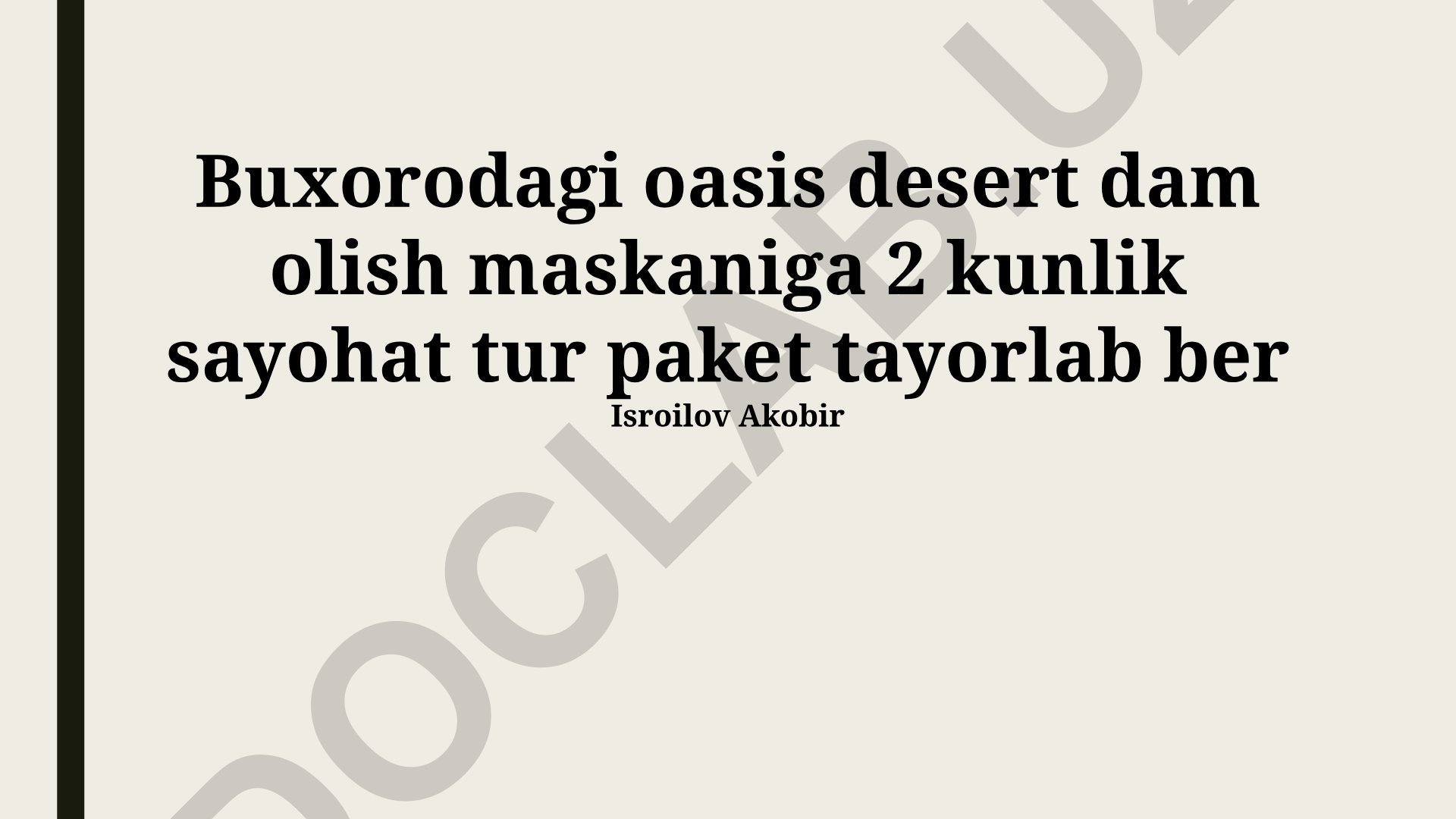 Buxoro vohasi cho'l dam olish maskaniga 2 kunlik tur paket