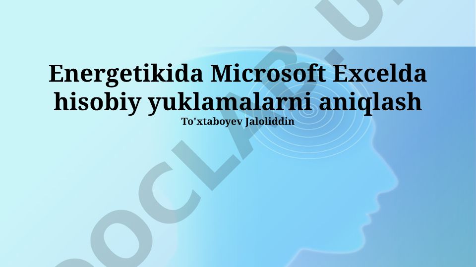 Energetikada Microsoft Excelda hisobiy yuklamalarni aniqlash