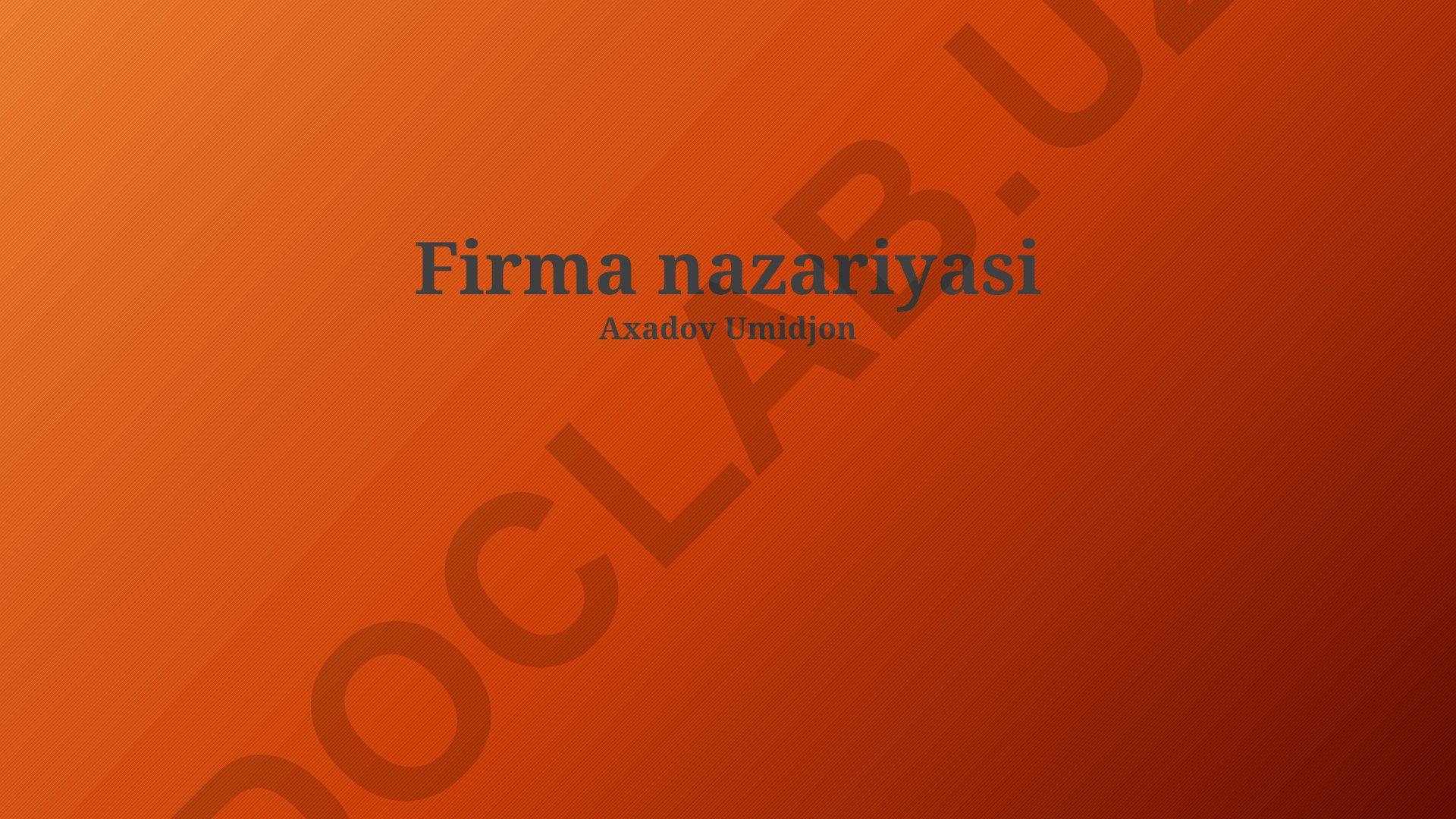 Firma nazariyasi asoslari va zamonaviy yondashuvlar