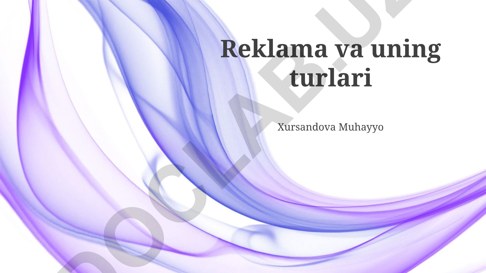 Reklama va uning turlari