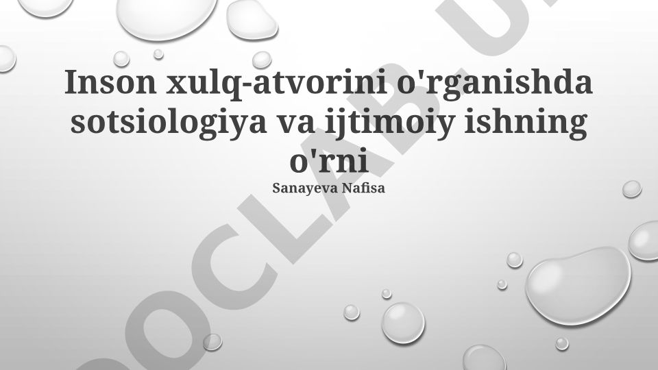 Inson xulq-atvorini o'rganishda sotsiologiya va ijtimoiy ishning o'rni