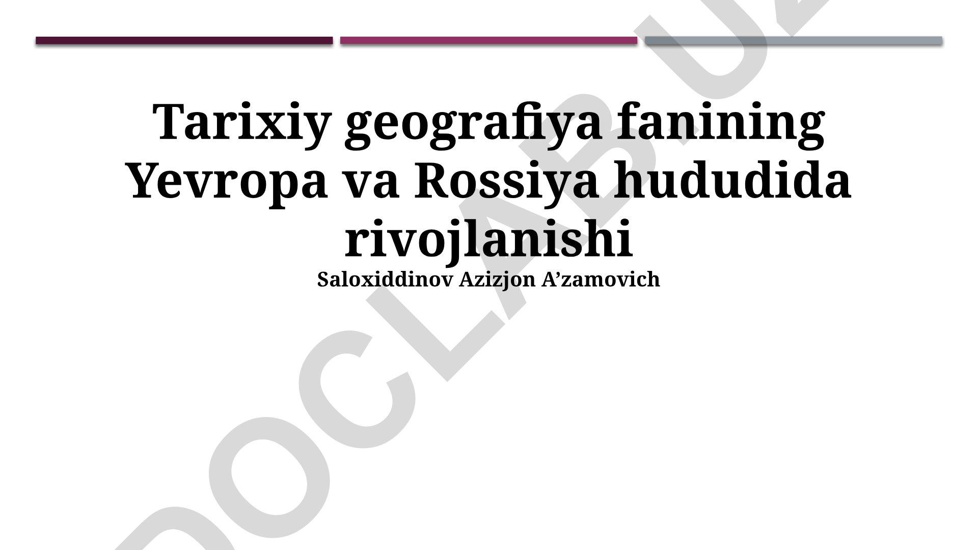 Yevropa va Rossiyada tarixiy geografiya fanining rivojlanishi