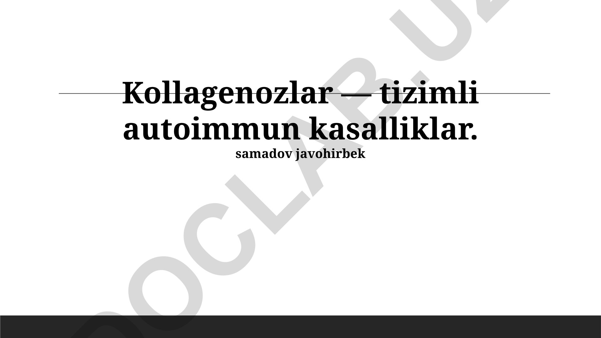 Kollagenozlar — tizimli autoimmun kasalliklar