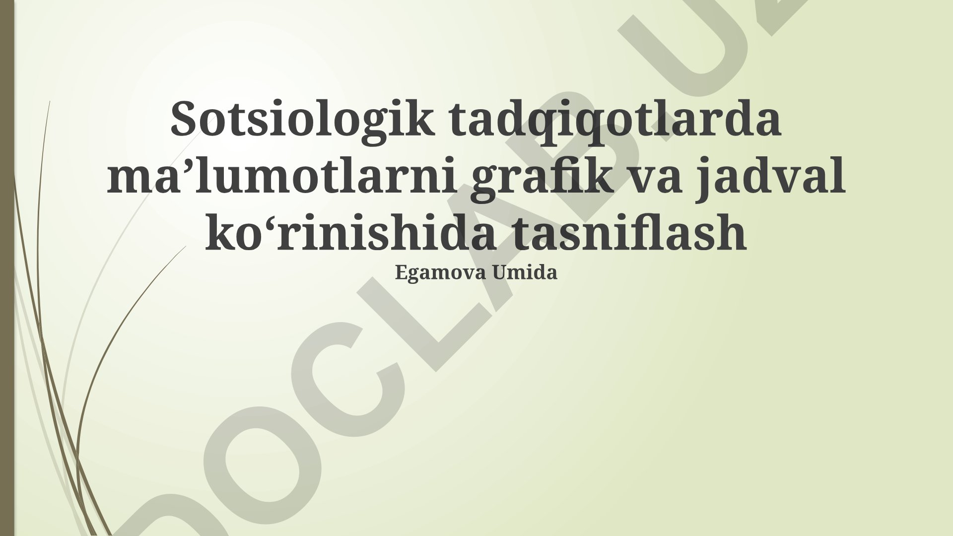 Sotsiologik tadqiqotlarda ma'lumotlarni grafik va jadval ko'rinishida tasniflash