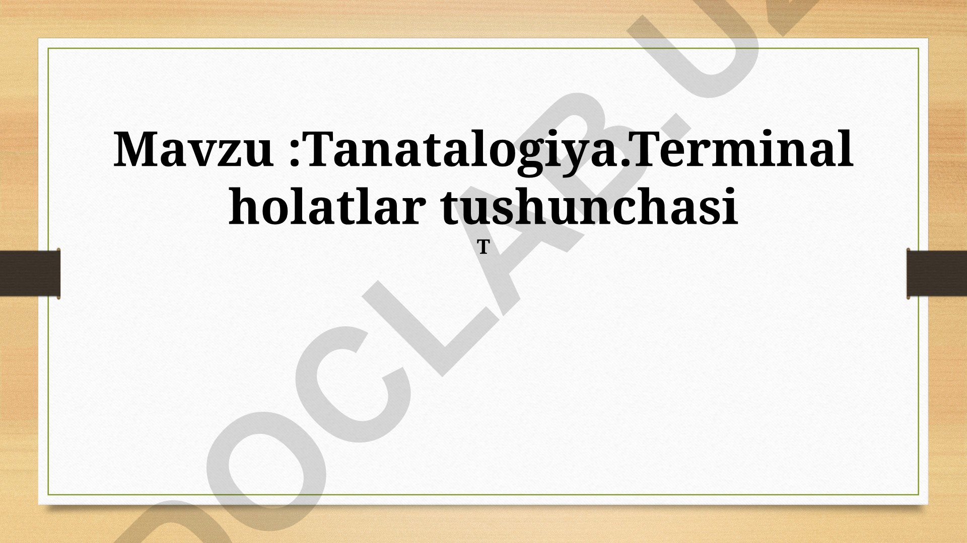 Tanatalogiya va terminal holatlar tushunchasi