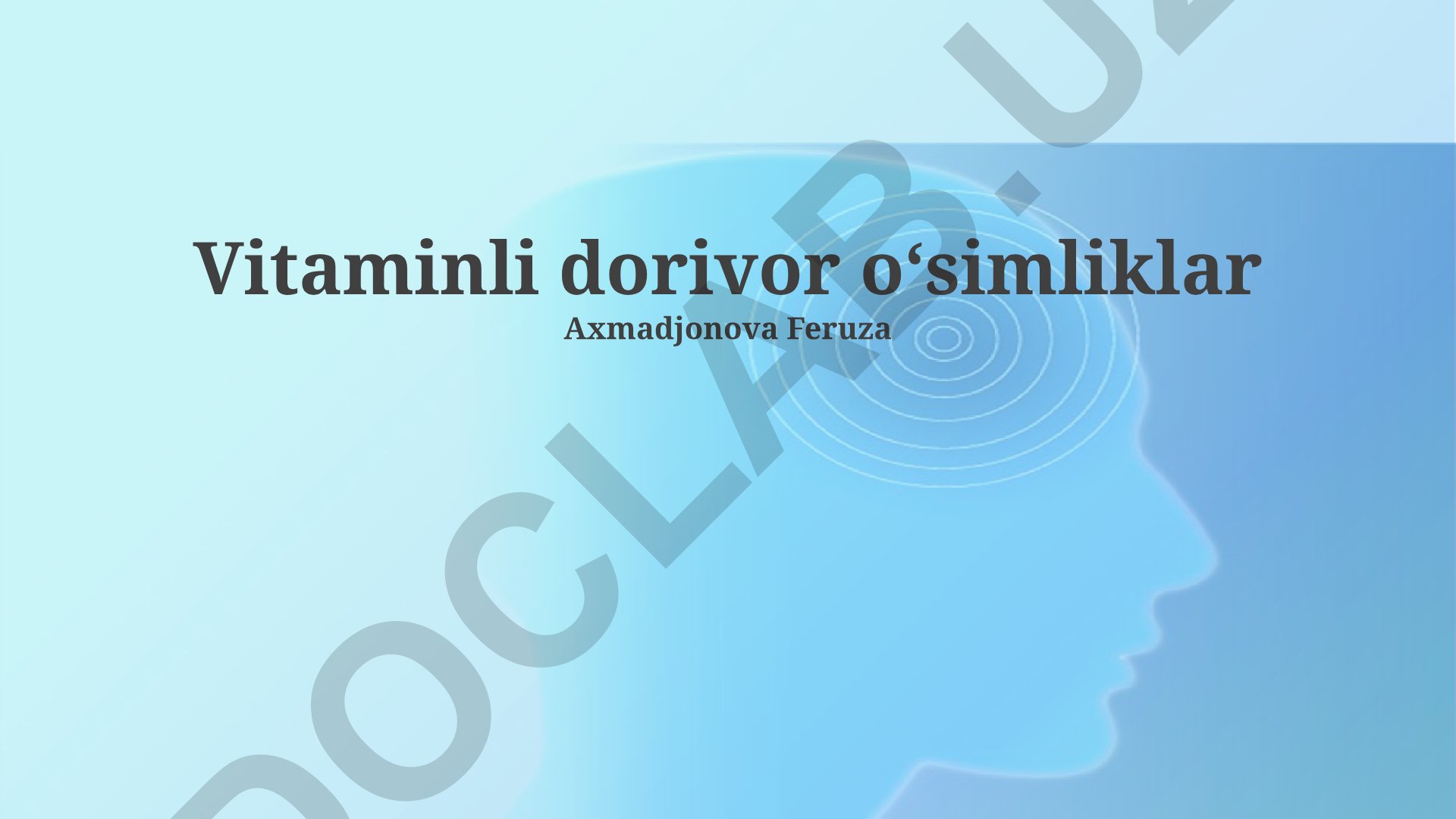 Vitaminli dorivor o'simliklar turlari va foydalari