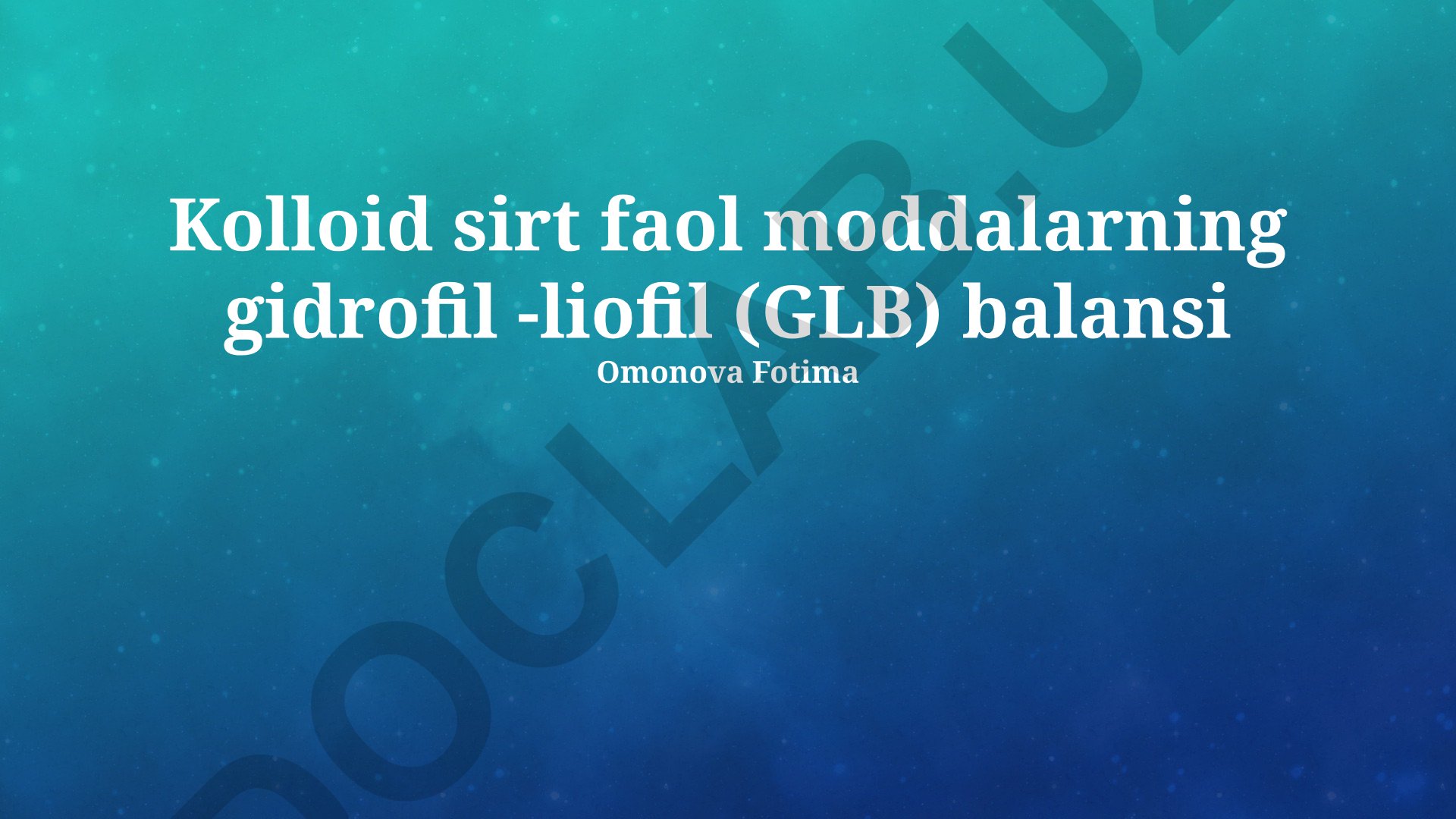 Sirt faol moddalarning gidrofil-lipofil muvozanati (HLB) tushunchasi va qo'llanilishi