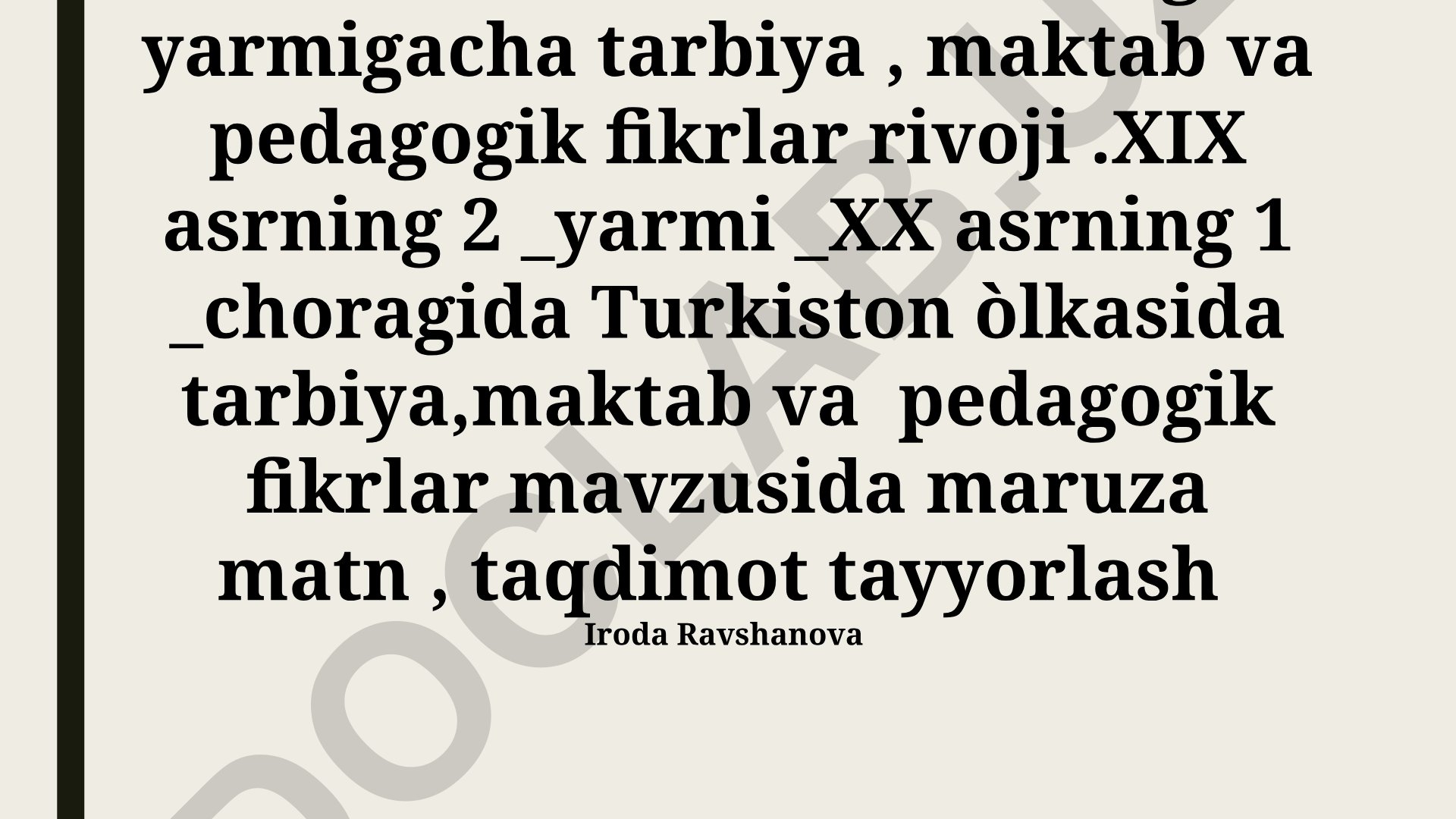 Turkistonda tarbiya, maktab va pedagogik fikrlar rivoji (XVII-XX asrlar)