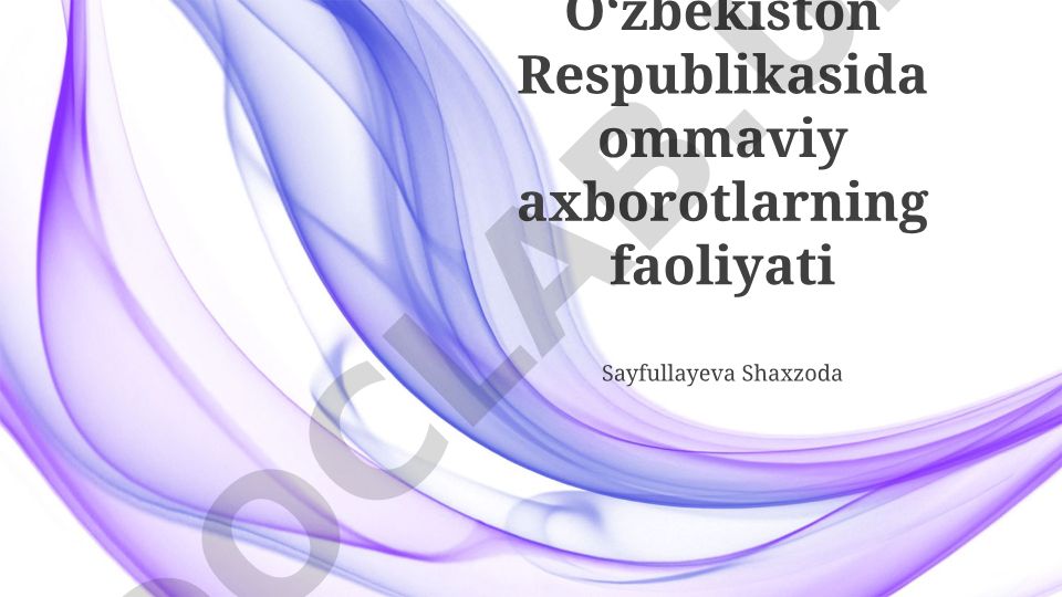 Oʻzbekiston Respublikasida ommaviy axborot vositalarining faoliyati
