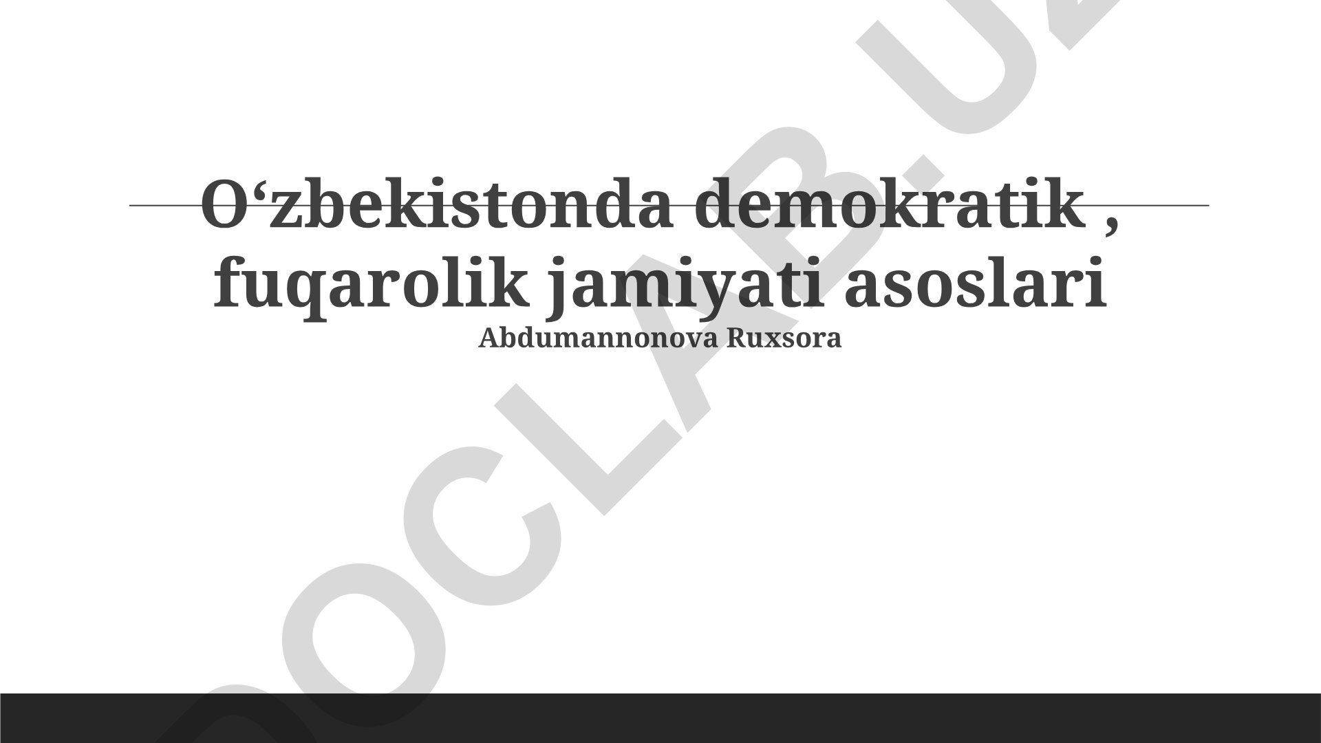 O'zbekistonda demokratik fuqarolik jamiyatining asoslari