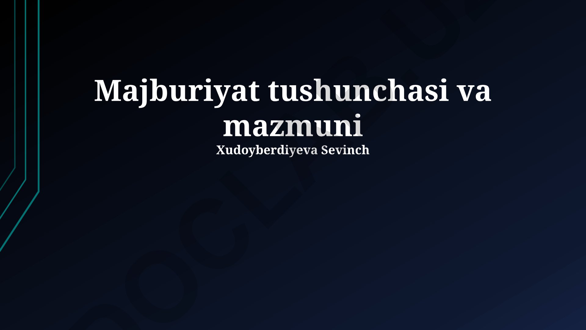 Majburiyat tushunchasi, turlari va bajarilishi