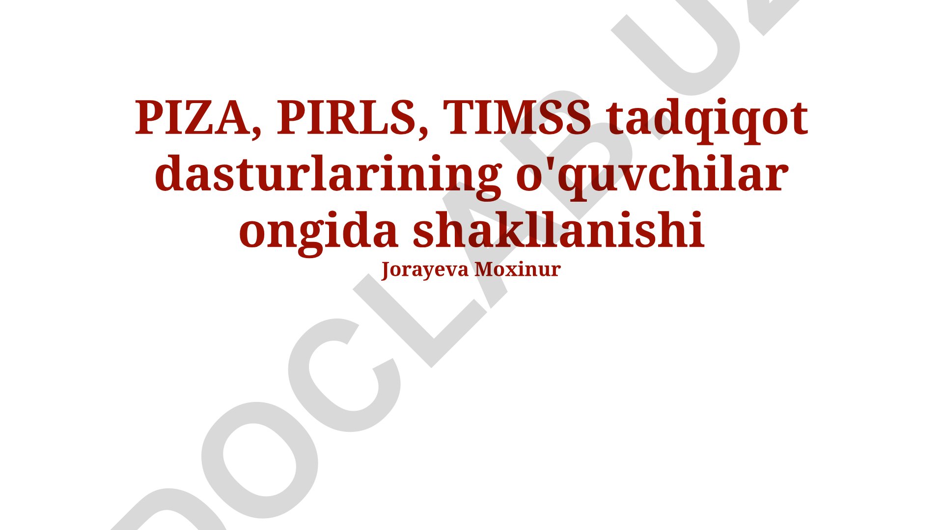 PISA, PIRLS, TIMSS tadqiqot dasturlarining o'quvchilar ongida shakllanishi