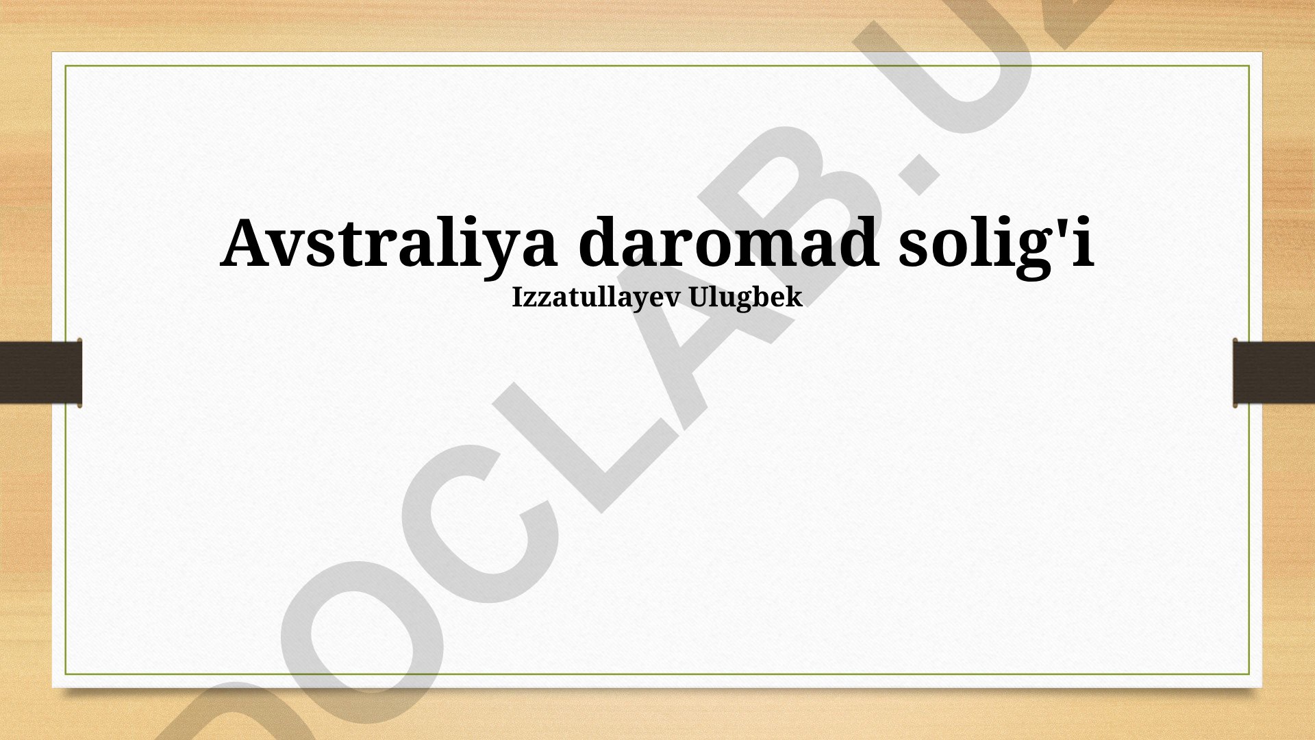 Avstraliya daromad solig'i tizimi va qoidalari