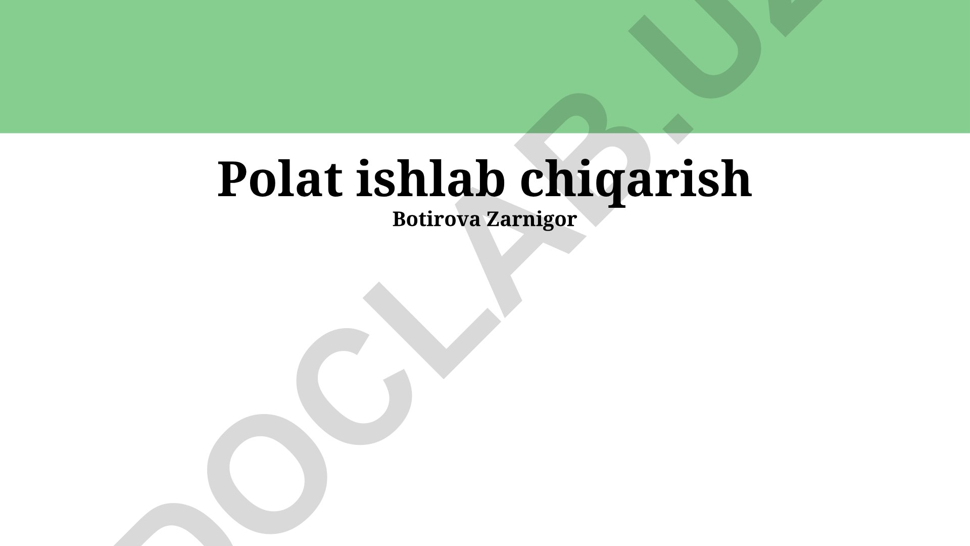 Po'lat ishlab chiqarishda zamonaviy texnologiyalar va jarayonlar
