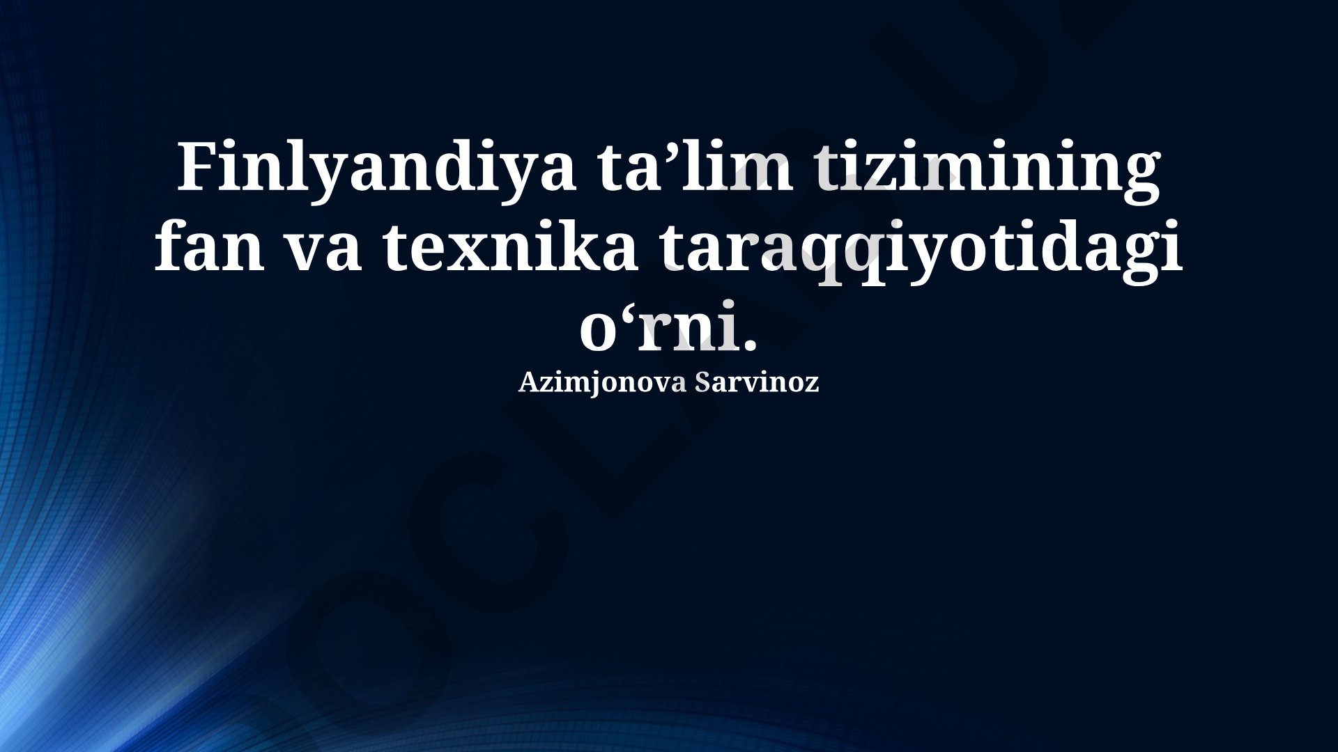 Finlyandiya ta’lim tizimining fan va texnika taraqqiyotidagi o‘rni