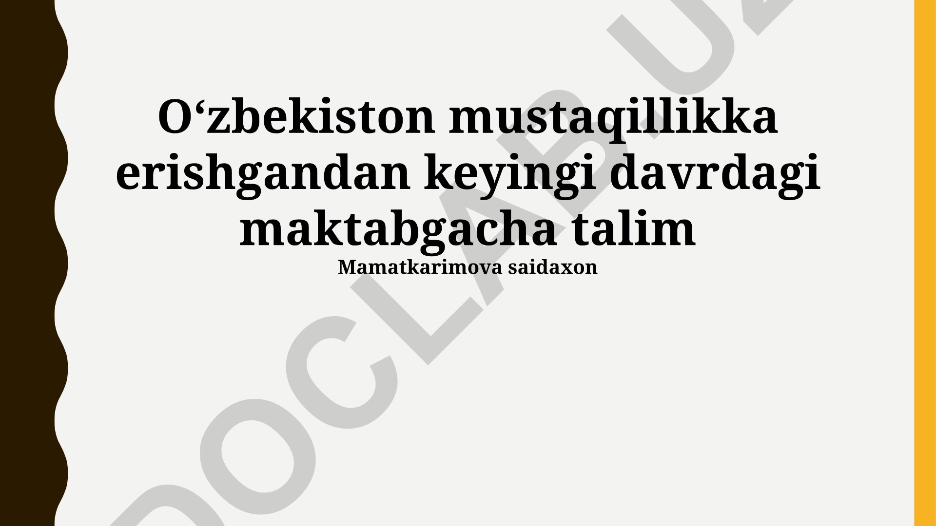 O'zbekiston mustaqillikka erishgandan keyingi davrdagi maktabgacha ta'lim