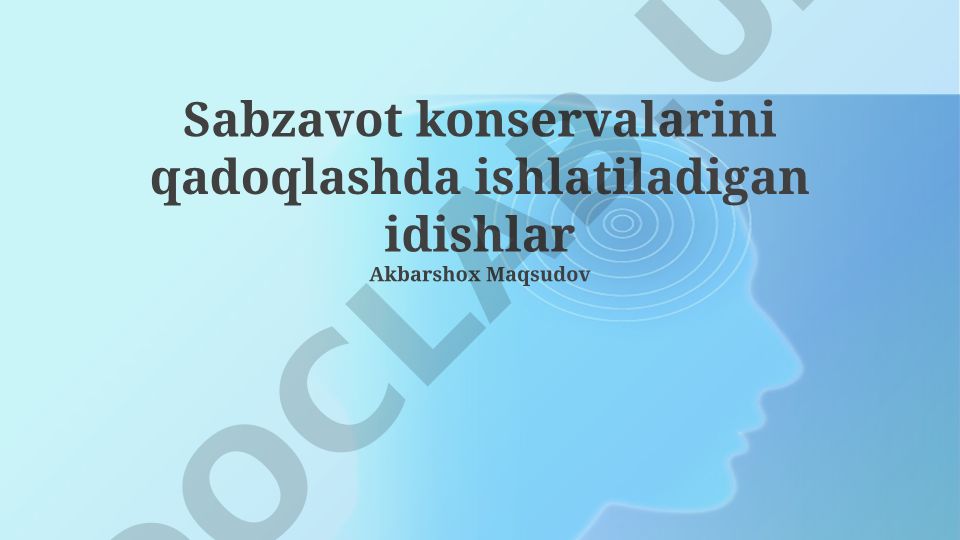 Sabzavot konservalarini qadoqlashda ishlatiladigan idishlar