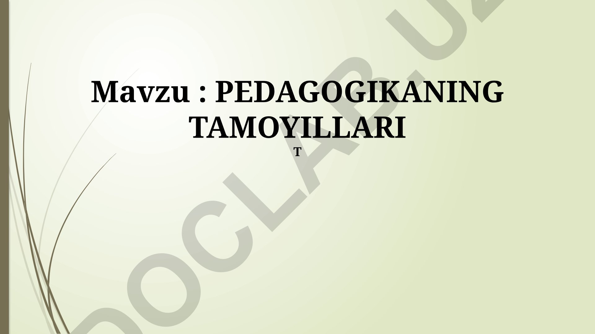 Pedagogikaning tamoyillari: O'qitish uslublari, o'rganish xususiyatlari va asosiy tamoyillar