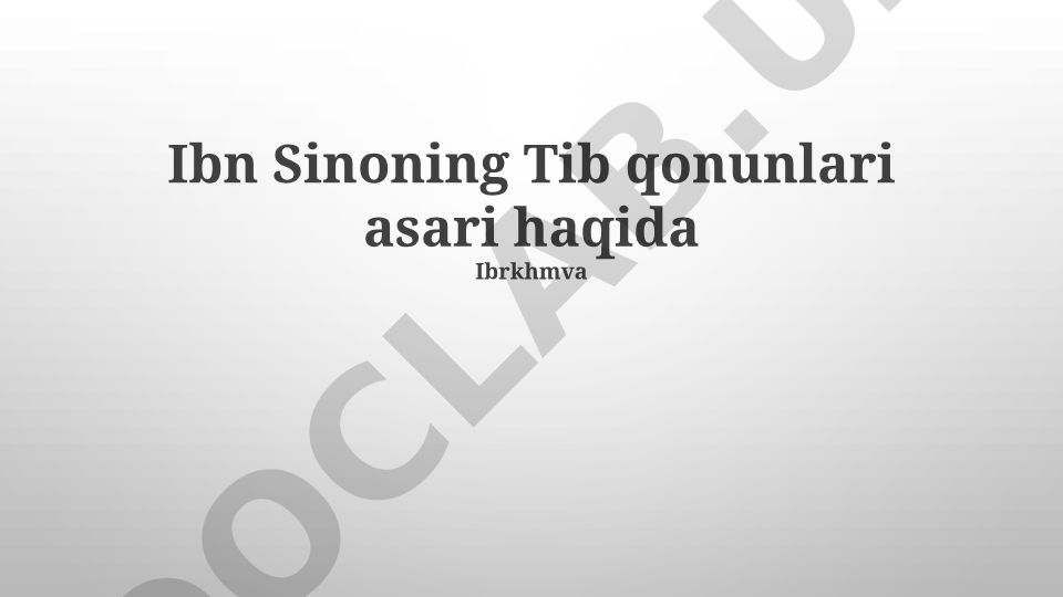 Ibn Sinoning Tib qonunlari asari haqida