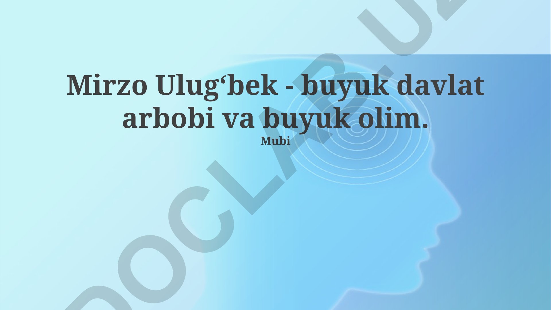 Mirzo Ulug‘bekning ilmiy merosi va davlatchilik faoliyati