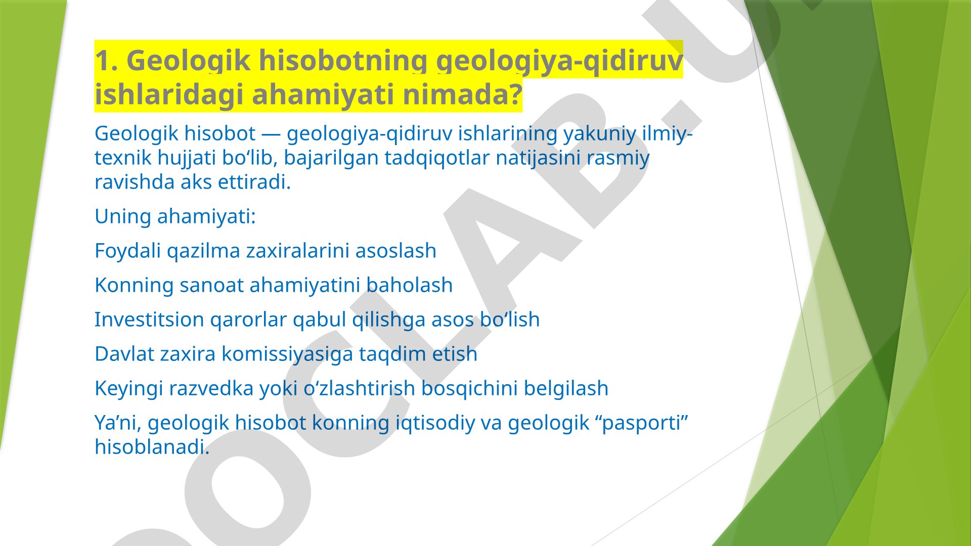 Geologik hisobotning geologiya-qidiruv ishlaridagi ahamiyati