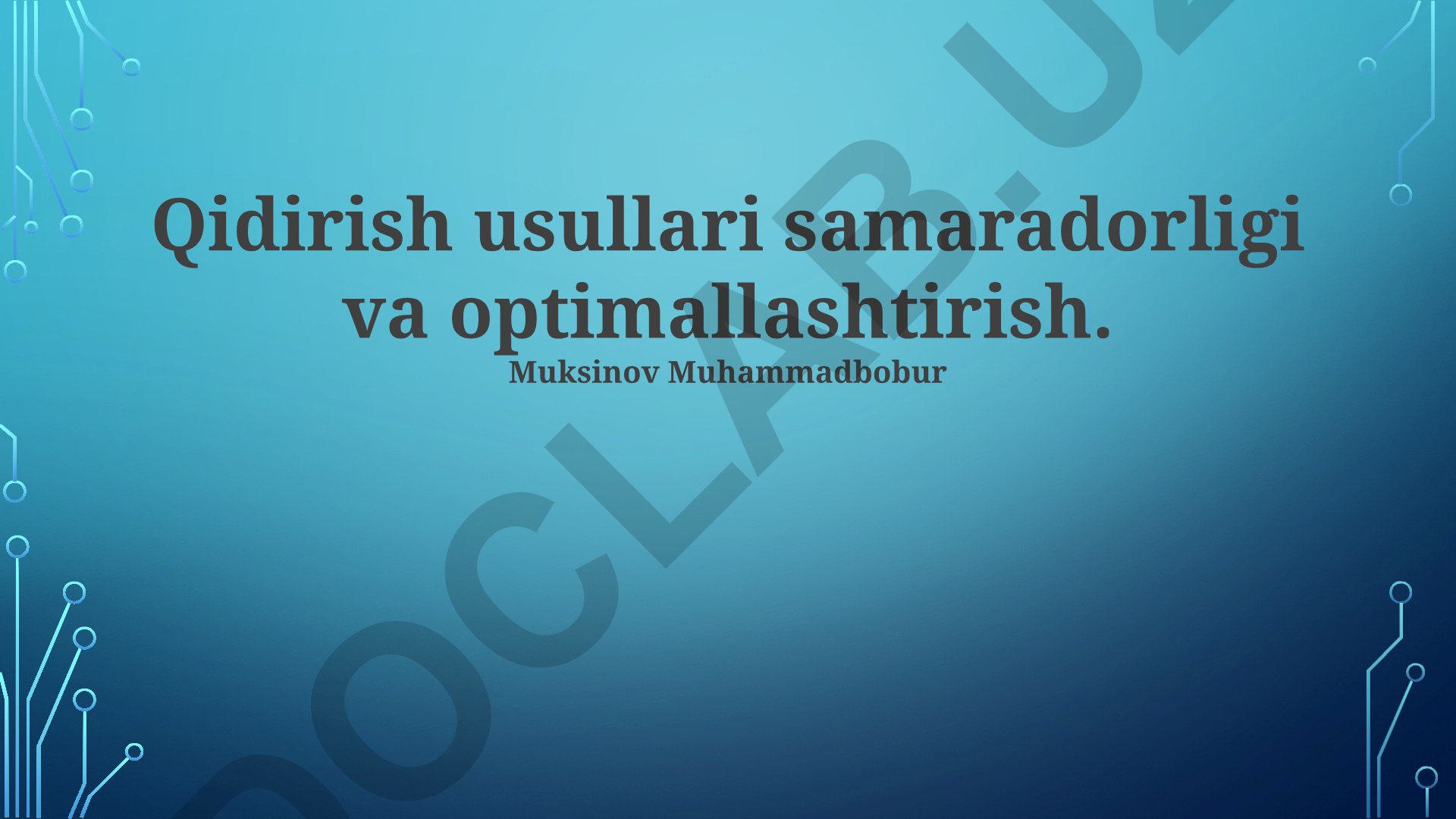 Qidirish usullari samaradorligi va optimallashtirish