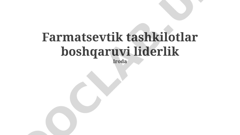 Farmatsevtika tashkilotlarida boshqaruv va yetakchilik tamoyillari