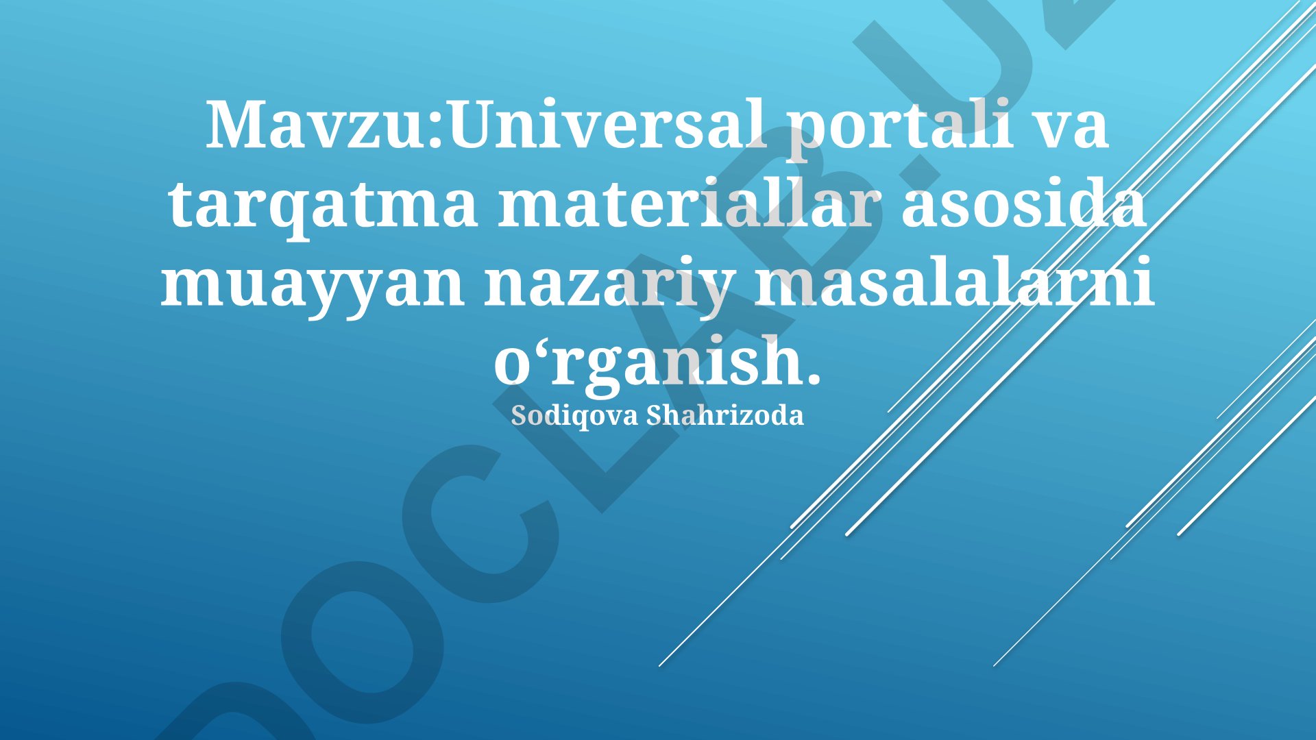 Universal portali va tarqatma materiallar asosida nazariy masalalarni oʻrganish