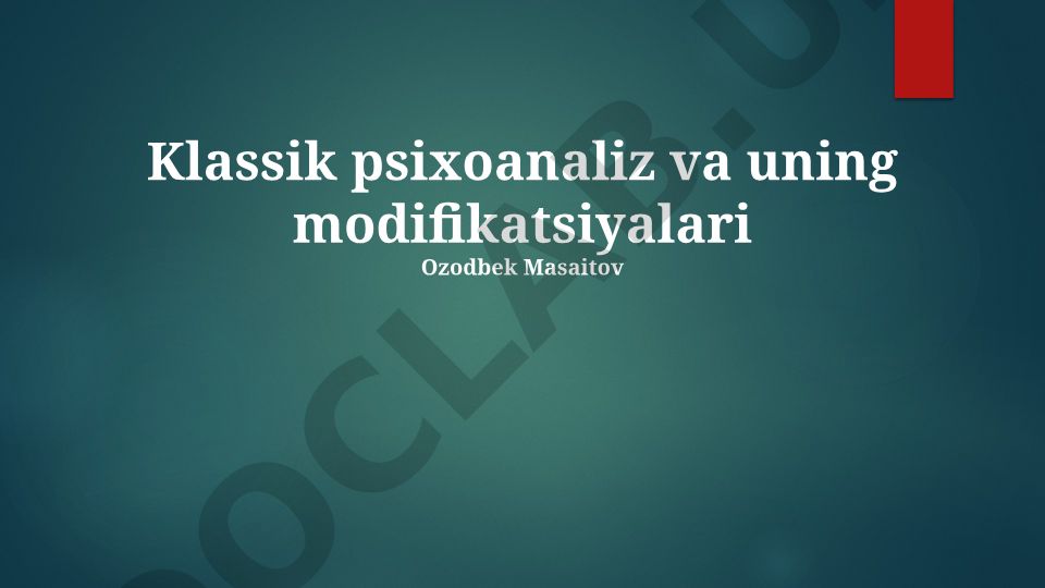 Klassik psixoanaliz va uning modifikatsiyalari