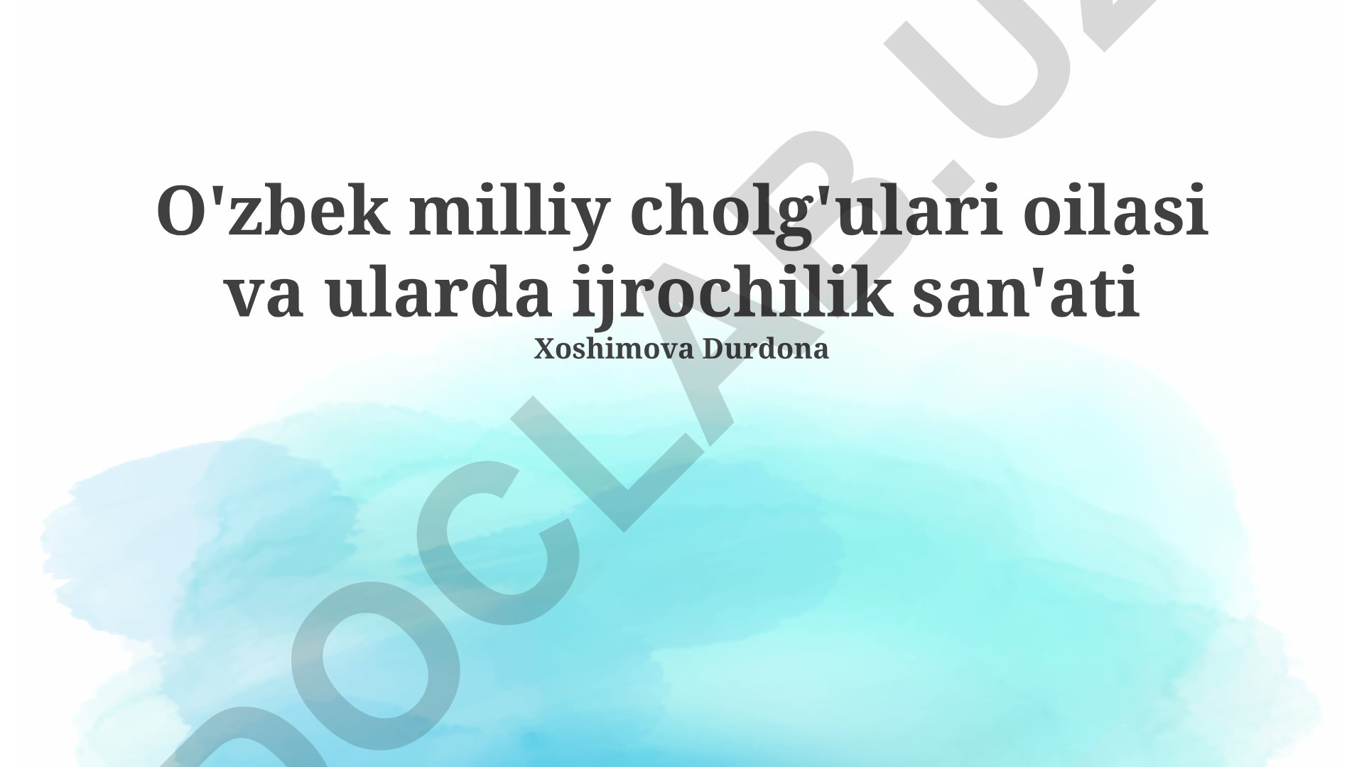 O'zbek milliy cholg'ulari oilasi va ularda ijrochilik san'ati