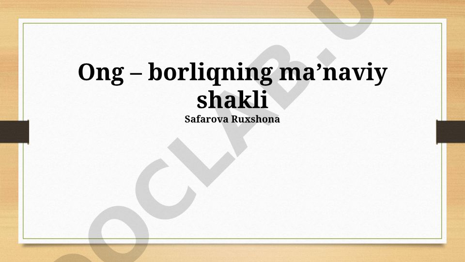 Ongning kelib chiqishi, mohiyati va inson hayotidagi roli