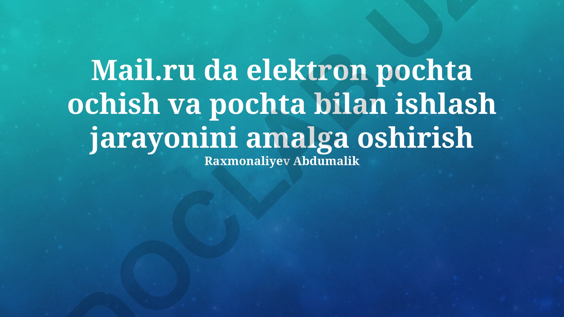 Mail.ru elektron pochta bilan ishlash va boshqarish