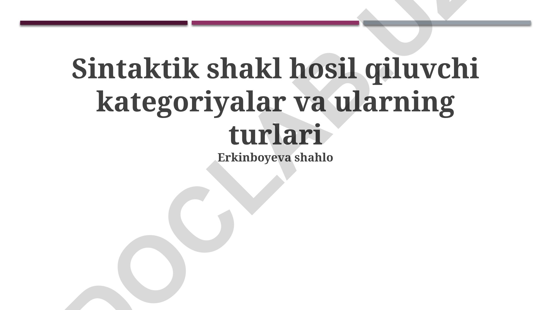 Sintaktik shakl hosil qiluvchi kategoriyalar va ularning turlari